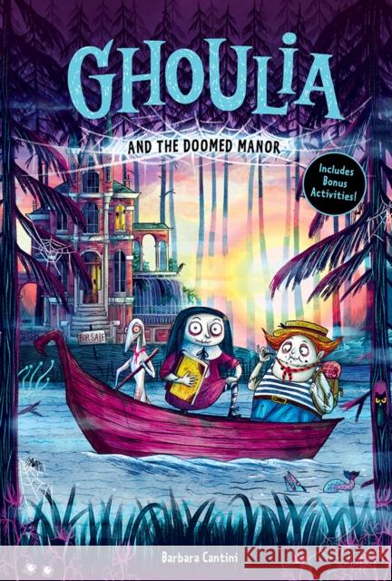 Ghoulia and the Doomed Manor (Ghoulia Book #4) Barbara Cantini 9781419750038 Amulet Books