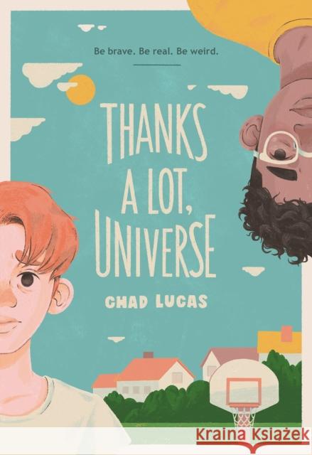 Thanks a Lot, Universe Chad Lucas 9781419751035 Amulet Books