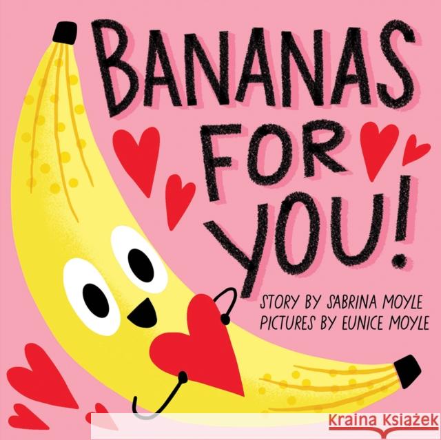 Bananas for You!: (A Hello!Lucky Book) Sabrina Moyle 9781419751073