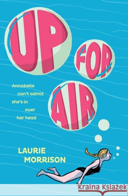 Up for Air Laurie Morrison 9781419751424 Abrams