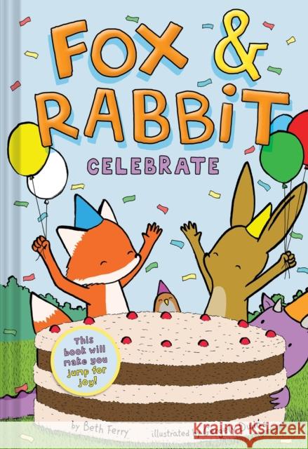 Fox & Rabbit Celebrate (Fox & Rabbit Book #3) Beth Ferry 9781419751837