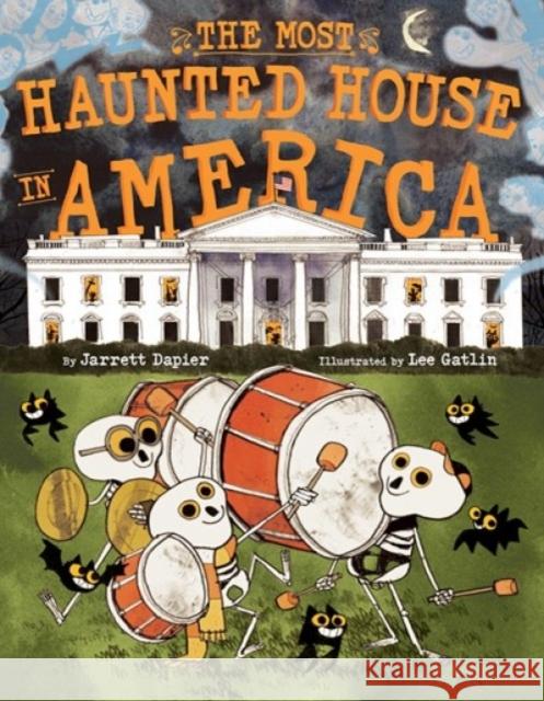 The Most Haunted House in America Jarrett Dapier Lee Gatlin 9781419752469 Abrams Books for Young Readers