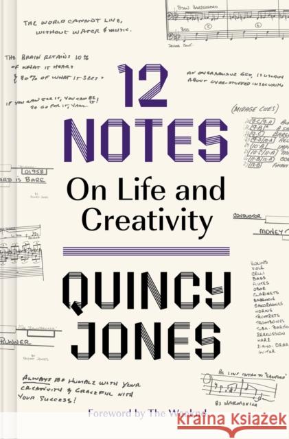 12 Notes: On Life and Creativity: On Life and Creativity Quincy Jones 9781419752568 Abrams