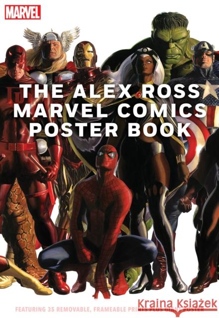 The Alex Ross Marvel Comics Poster Book Alex Ross Marvel Entertainment 9781419753763 Abrams