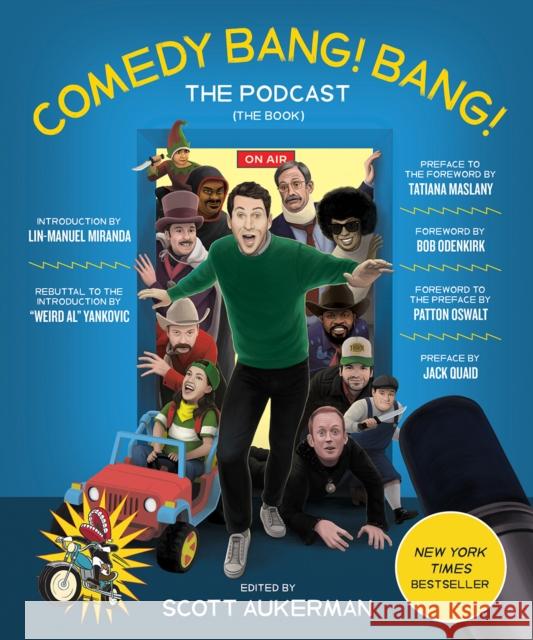 Comedy Bang! Bang! The Podcast: The Book Aukerman, Scott 9781419754814 Abrams