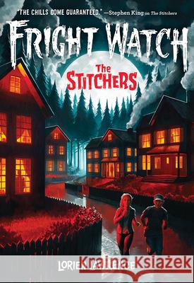 The Stitchers (Fright Watch #1) Lorien Lawrence 9781419756061 Amulet Books
