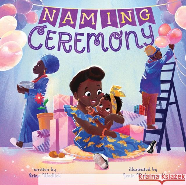 Naming Ceremony Seina Wedlick 9781419756269 Abrams