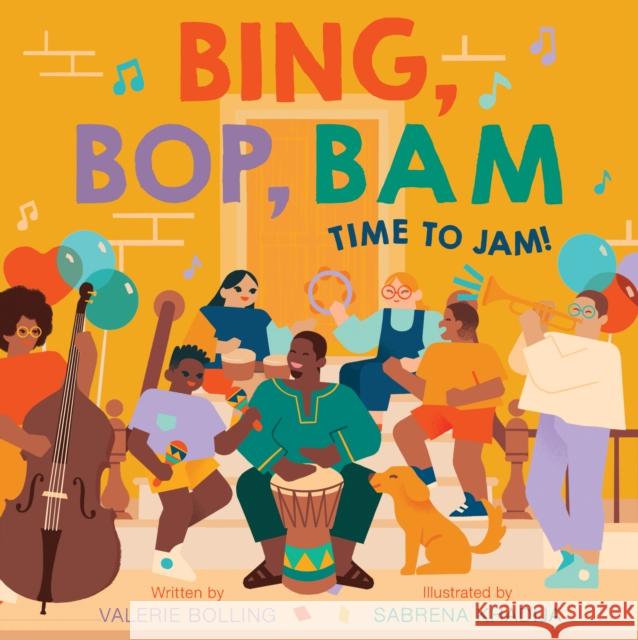 Bing, Bop, Bam: Time to Jam! Valerie Bolling Sabrena Khadija 9781419756313 Abrams