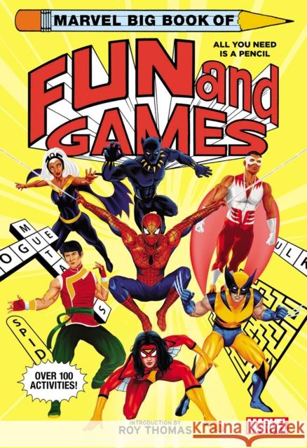 Marvel Big Book of Fun and Games Marvel Entertainment                     Roy Thomas Doaly 9781419761126 Abrams