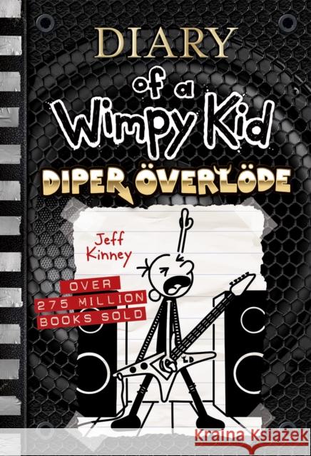 Diper Överlöde (Diary of a Wimpy Kid Book 17) Kinney, Jeff 9781419762949 Amulet Books