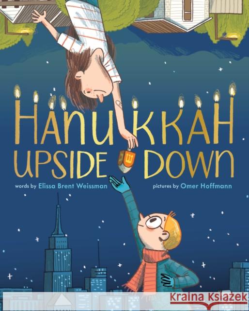 Hanukkah Upside Down Elissa Brent Weissman Omer Hoffmann 9781419762963 Abrams