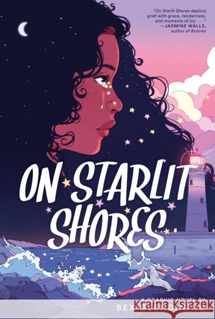 On Starlit Shores: A Graphic Novel Bex Glendining 9781419765056 Abrams Fanfare