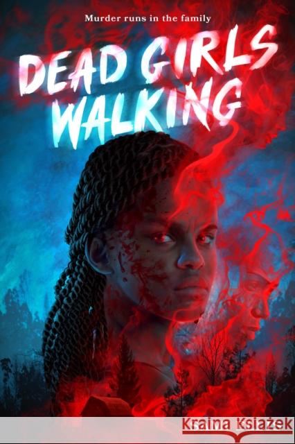 Dead Girls Walking: A Novel Sami Ellis 9781419766763 Abrams