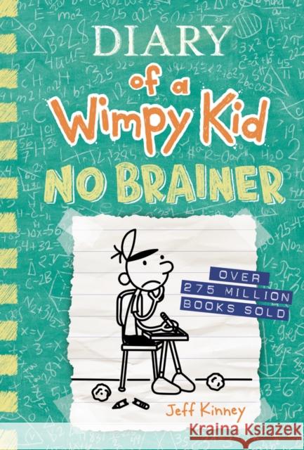 No Brainer (Diary of a Wimpy Kid Book 18) Jeff Kinney 9781419766947