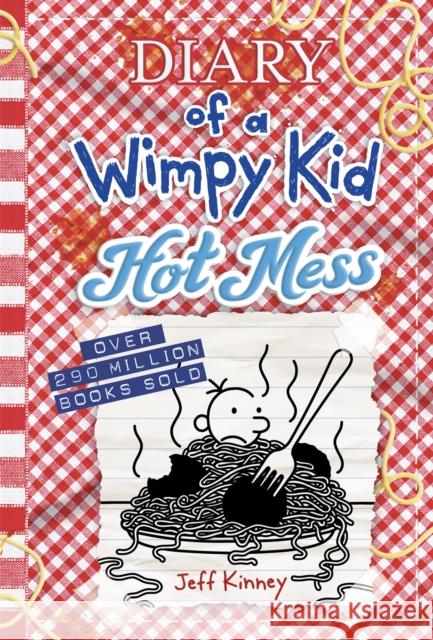 Hot Mess (Diary of a Wimpy Kid Book 19) Jeff Kinney 9781419766954 Amulet Books