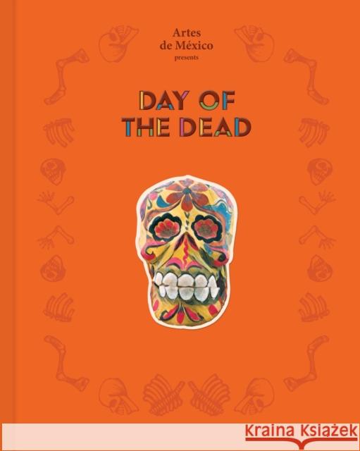 Day of the Dead: The History of a Celebration Artes del Mexico Magazine 9781419767548 Cernunnos