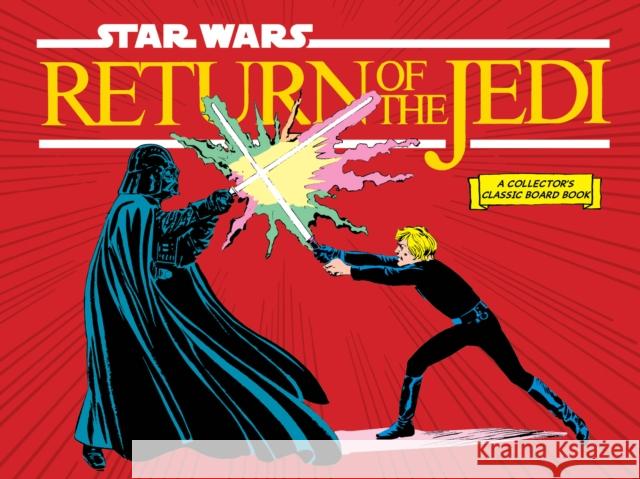 Star Wars: Return of the Jedi (A Collector's Classic Board Book) Lucasfilm Ltd 9781419767876