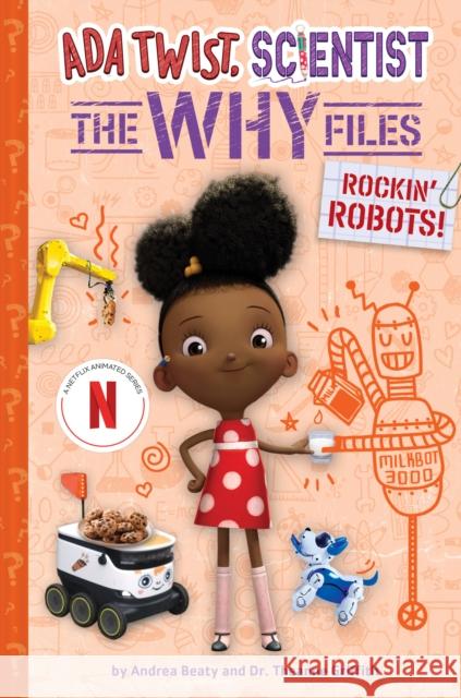 Rockin' Robots! (Ada Twist, Scientist: The Why Files #5) Theanne Griffith 9781419770425