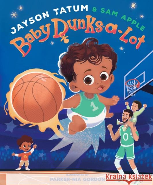 Baby Dunks-a-Lot: A Picture Book Apple, Sam 9781419771460