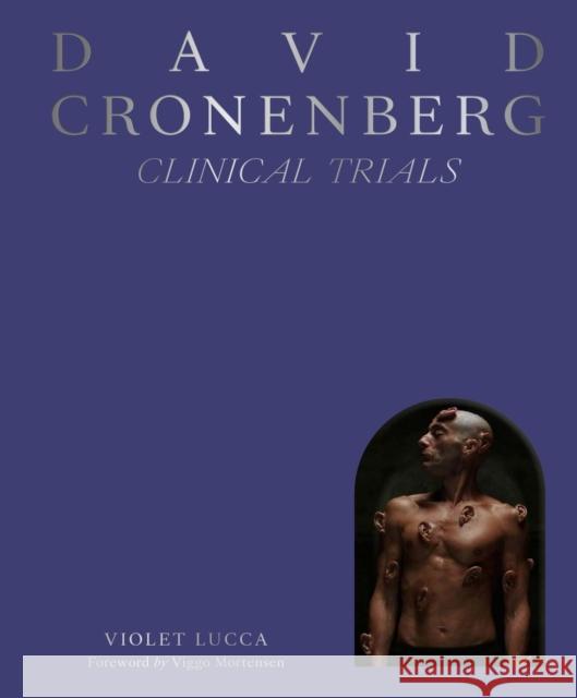 David Cronenberg: Clinical Trials Violet Lucca Little White Lies 9781419771910