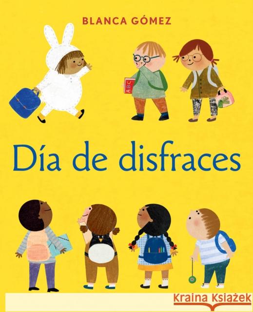 Dia de disfraces (Dress-Up Day Spanish Edition) Blanca Gomez 9781419772184 Abrams Appleseed