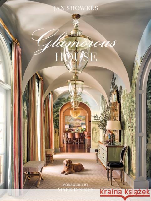 The Glamorous House Jan Showers 9781419772702 Abrams Books