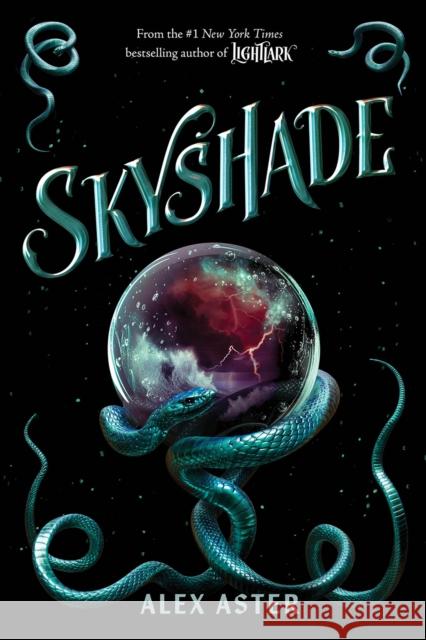 Skyshade (The Lightlark Saga Book 3) Alex Aster 9781419773785