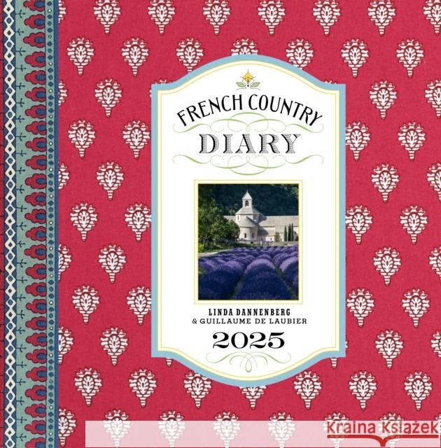 French Country Diary 2025 Engagement Calendar Linda Dannenberg 9781419774010