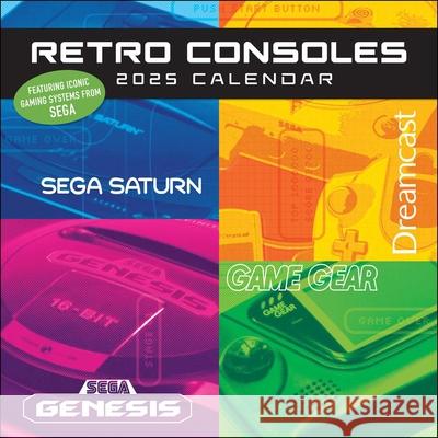 Retro Consoles 2025 Wall Calendar: Featuring Iconic Gaming Systems from Sega Sega 9781419774034