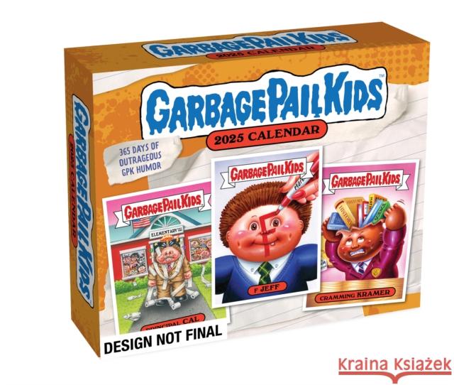 Garbage Pail Kids 2025 Day-to-Day Calendar The Topps Company 9781419776472 Harry N Abrams Inc.