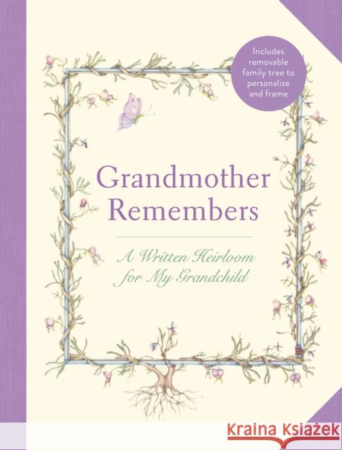 Grandmother Remembers: Gift Edition: A Written Heirloom for My Grandchild Judith Levy 9781419778568