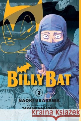 Billy Bat Volume 3: Volume 3 Naoki Urasawa Takashi Nagasaki Giuseppe D 9781419780189