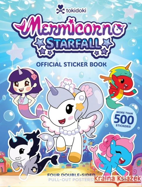 Mermicorno: Starfall Official Sticker Book LLC, tokidoki, tokidoki 9781419782657 Abrams Books for Young Readers