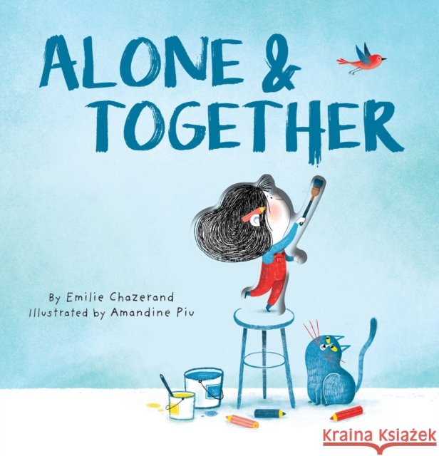 Alone & Together Emilie Chazerand 9781419783043
