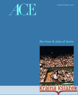 ACE Sunita Kumar Nair 9781419783999 Abrams Books