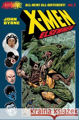X-Men: Elsewhen (Volume 1 of 3): Volume 1 John Byrne 9781419787287