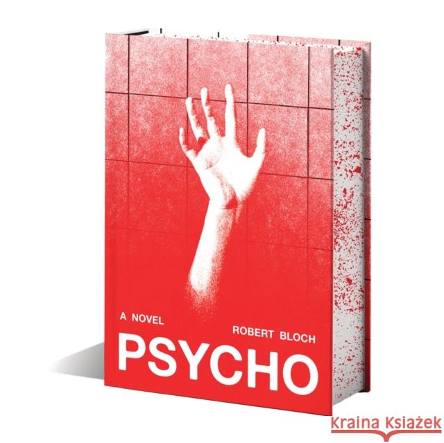 Psycho (Deluxe Edition): A Novel Robert Bloch 9781419787492