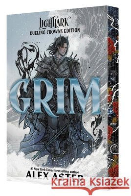 Grim: Dueling Crowns Edition (A Lightlark Saga Deluxe Companion Book) Alex Aster 9781419794070