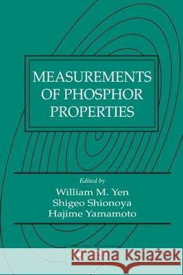 Measurements of Phosphor Properties William M. Yen Shigeo Shionoya Hajime Yamamoto 9781420043655