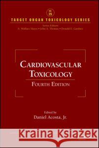 Cardiovascular Toxicology Daniel, JR. Acosta Daniel, JR. Acosta 9781420044737 Informa Healthcare