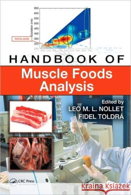 Handbook of Muscle Foods Analysis Leo M. L. Nollet Fidel Toldra Leo M. L. Nollet 9781420045291 CRC