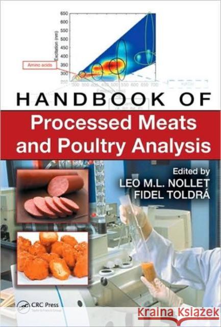 Handbook of Processed Meats and Poultry Analysis Leo M. L. Nollet Fidel Toldra Leo M. L. Nollet 9781420045314 CRC