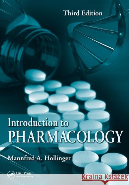 Introduction to Pharmacology Mannfred A. Hollinger 9781420047417 CRC