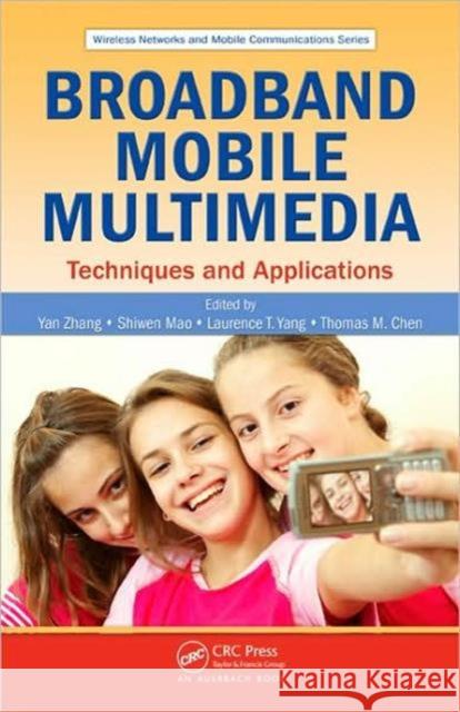 Broadband Mobile Multimedia: Techniques and Applications Zhang, Yan 9781420051841 Auerbach Publications