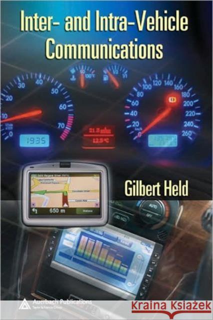 Inter- And Intra-Vehicle Communications Held, Gilbert 9781420052213 Auerbach Publications