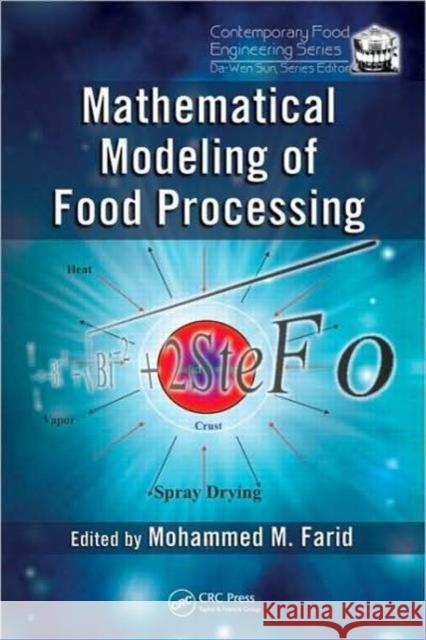 Mathematical Modeling of Food Processing Mohammed M. Farid D. J. Cleland Tatiana Koutchma 9781420053517 CRC