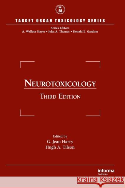 Neurotoxicology G. Jean Harry Hugh A. Tilson 9781420054873 CRC