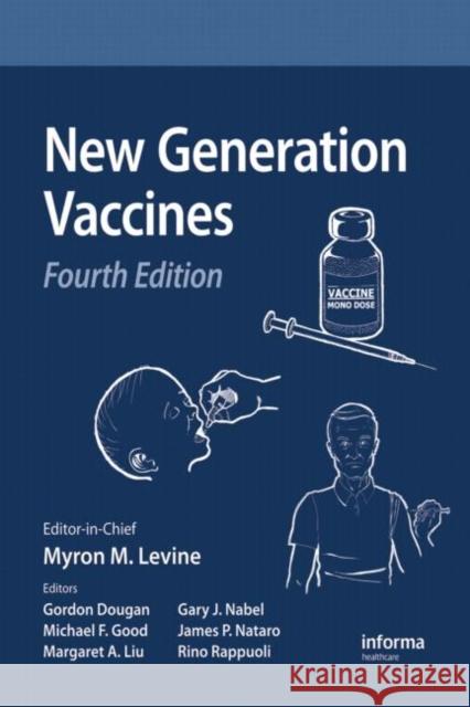 New Generation Vaccines Myron M. Levine 9781420060737 Informa Healthcare