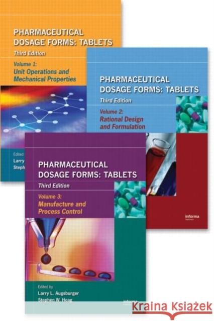 Pharmaceutical Dosage Forms - Tablets Larry L. Augsburger Stephen W. Hoag 9781420063455 Informa Healthcare