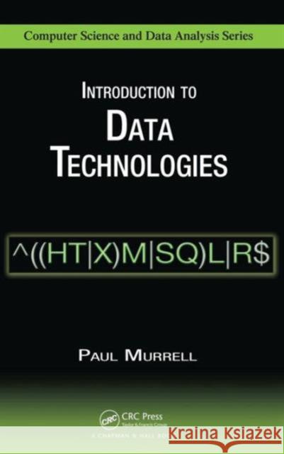 Introduction to Data Technologies Paul Murrell 9781420065176 0